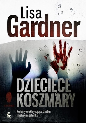 Dziecięce koszmary by Lisa Gardner