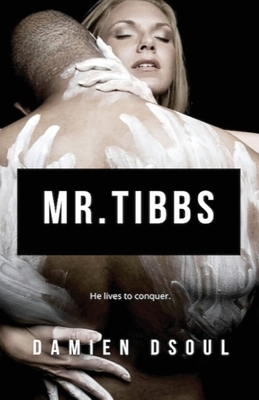 Mr. Tibbs by Damien Dsoul