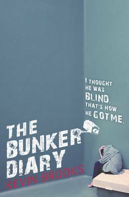 The Bunker Diary by Kevin Brooks