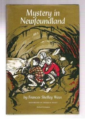 Mystery in Newfoundland by Frances Shelley Wees