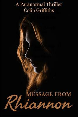 Message From Rhiannon by Colin Griffiths