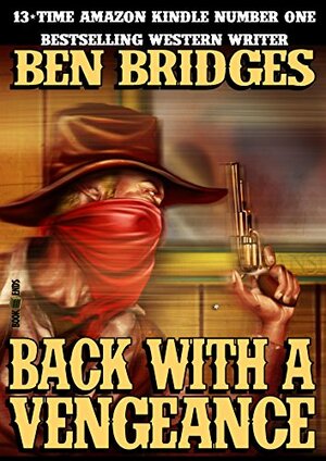 Back With a Vengeance by Ben Bridges