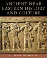 Ancient Near Eastern History And Culture by William H. Stiebing Jr.