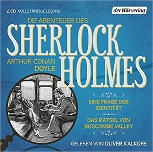 Die Abenteuer des Sherlock Holmes: Eine Frage der Identität/Das Rätsel von Boscombe Valley by Arthur Conan Doyle