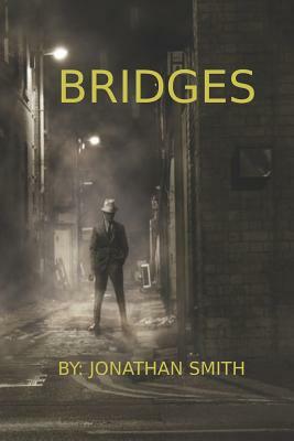 Bridges by Jonathan Smith