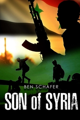 Son of Syria by Ben Schafer