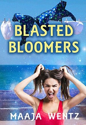 Blasted Bloomers by Maaja Wentz
