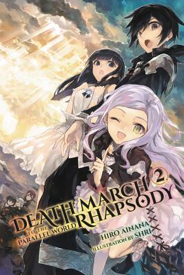 Death March to the Parallel World Rhapsody, Volume 2 by Hiro Ainana