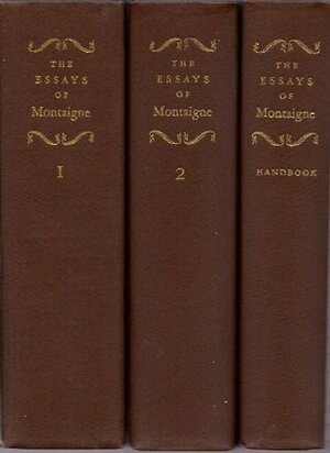 Essays of Montaigne: 3 Volumes by Grace Norton, Michel de Montaigne, George Burnham Ives, André Gide