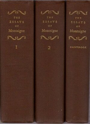 Essays of Montaigne: 3 Volumes by Michel de Montaigne, Grace Norton, George Burnham Ives, André Gide