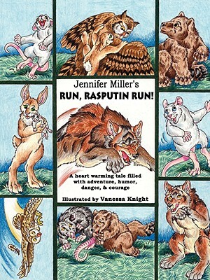 Run, Rasputin Run! by Jennifer Miller
