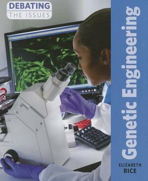 Genetic Engineering by Elizabeth Rice