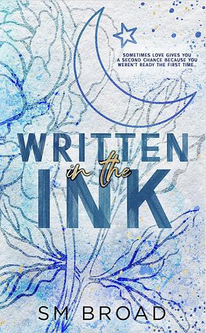 Written in the Ink by S.M. Broad