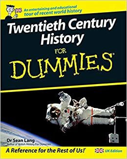 Twentieth Century History For Dummies by Sean Lang