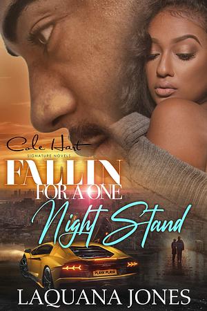 Fallin' For A One Night Stand: An African American Romance Novel by LaQuana Jones, LaQuana Jones