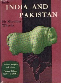 Early India and Pakistan by Robert Eric Mortimer Wheeler