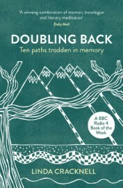 Doubling Back: Ten paths trodden in memory by Linda Cracknell