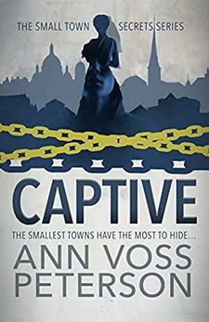 Captive by Ann Voss Peterson