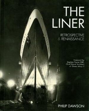 The Liner: Retrospective and Renaissance by Philip Dawson