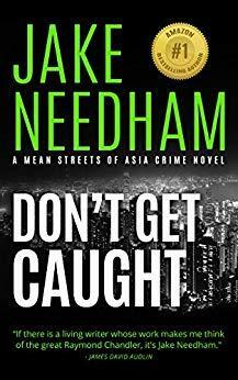 Don't Get Caught by Jake Needham