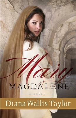 Mary Magdalene by Diana Wallis Taylor