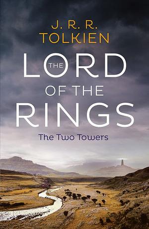 The Lord Of The Rings: The Two Towers by J.R.R. Tolkien