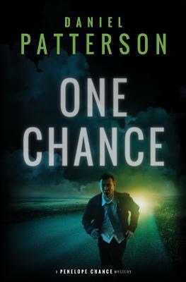 One Chance: A Thrilling Christian Fiction Mystery Romance by Daniel Patterson