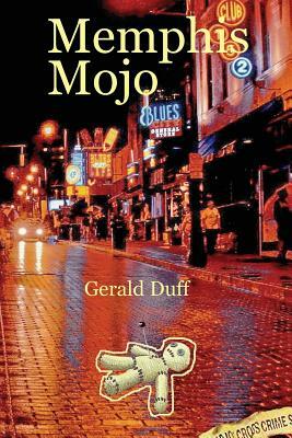 Memphis Mojo by Gerald Duff