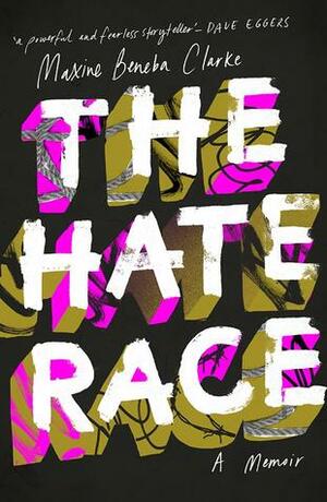 The Hate Race by Maxine Beneba Clarke