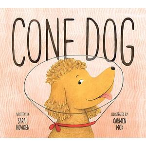 Cone Dog by Sarah Howden