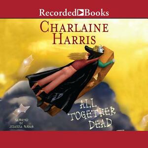 All Together Dead by Charlaine Harris