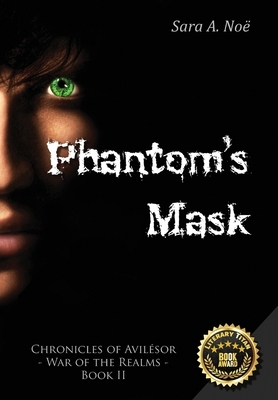 Phantom's Mask by Sara a. Noë