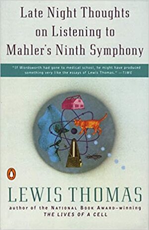 Reflexiones nocturnas escuchando la novena sinfonía de Mahler by Lewis Thomas