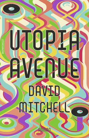 Utopia Avenue by David Mitchell