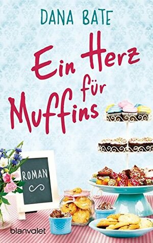 Ein Herz für Muffins by Dana Bate