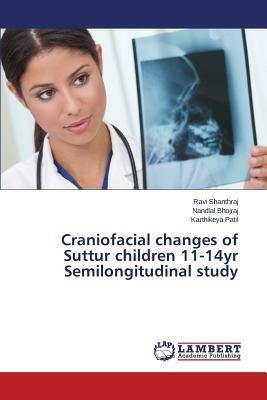 Craniofacial Changes of Suttur Children 11-14yr Semilongitudinal Study by Patil Karthikeya, Bhojraj Nandlal, Shanthraj Ravi