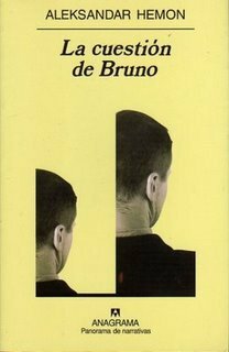 La cuestión de Bruno by Aleksandar Hemon, Benito Gómez Ibáñez