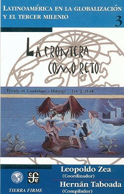 La Frontera Como Reto, Tomo 3 by Leopoldo Zea, Alfonso Reyes