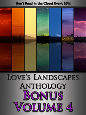 Love's Landscapes Anthology Bonus Volume 4 by S.M. Franklin, Willow Scarlett, Kris Ripper