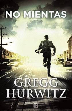 No mientas by Gregg Hurwitz