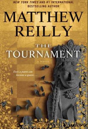 The Tournament by Matthew Reilly