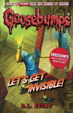 Let's Get Invisible by R.L. Stine