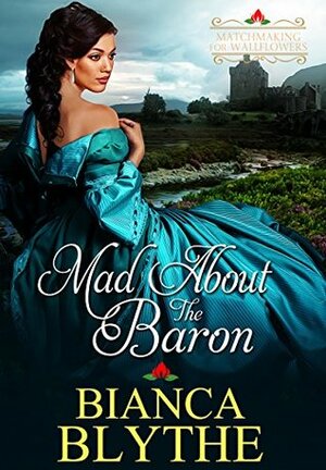 Mad About the Baron by Bianca Blythe
