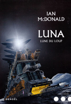 Lune du loup by Ian McDonald
