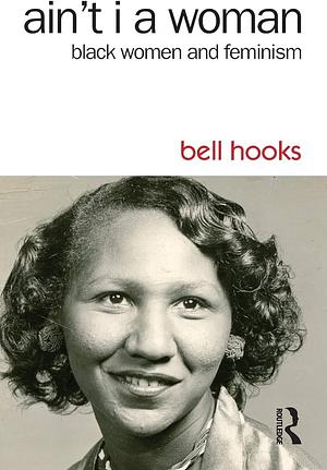 Ain't I a woman by bell hooks