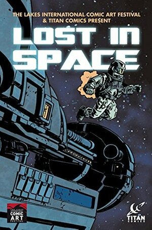 Titan Comics/LICAF: Lost in Space Anthology #1 by Norm Chung, Evelyn Hewett, Dylan Ball, Ian Mayor, Sean Phillips, Omar Zaldivar, Wes Locher, Hedwin Jimenez Zaldivar, Clint Basinger, Alan Brown, Alex Diotto, Christian Farfan