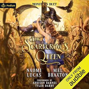 The Scarecrow's Queen by Mel Braxton, Naomi Lucas