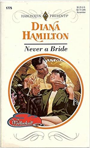 Never a Bride by Diana Hamilton