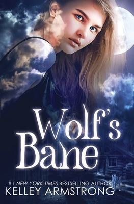 Wolf's Bane by Kelley Armstrong
