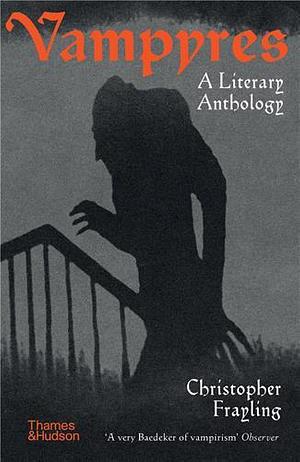 Vampyres A Literary Anthology by Christopher Frayling